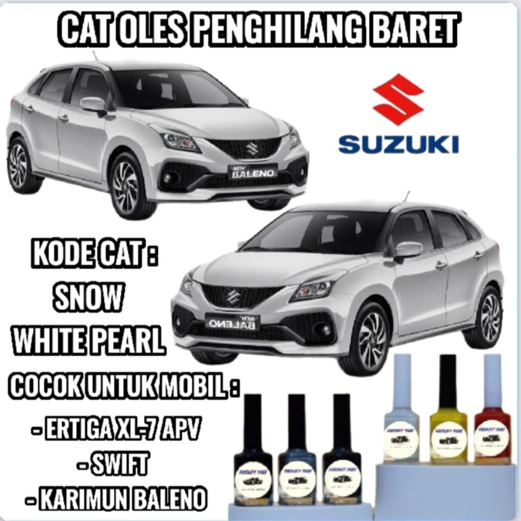 SUZUKI SNOW WHITE PEARL CAT OLES PENGHILANG BARET MOBIL LECET PUTIH METALIK BALENO ERTIGA APV SWIFT 