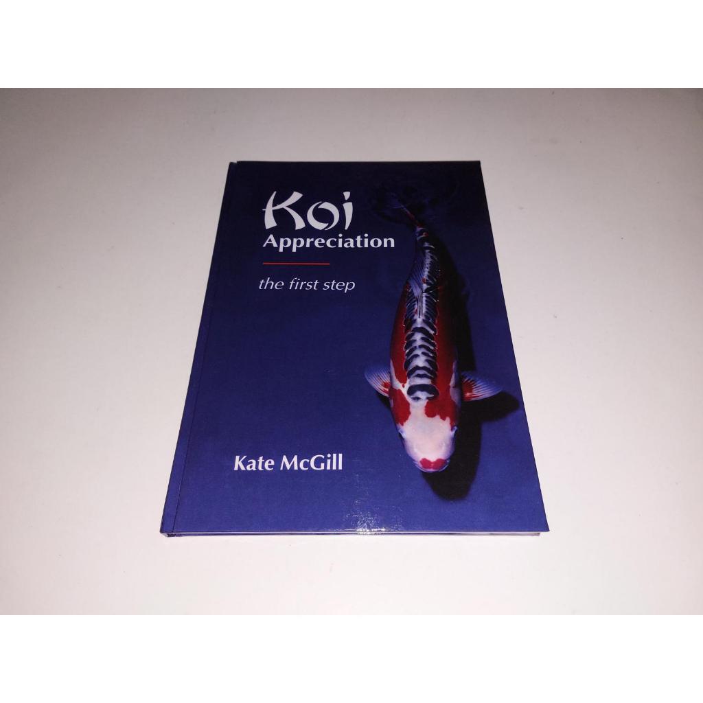 Buku Ikan Hias Air Tawar "KOI : KOI APPRECIATION"
