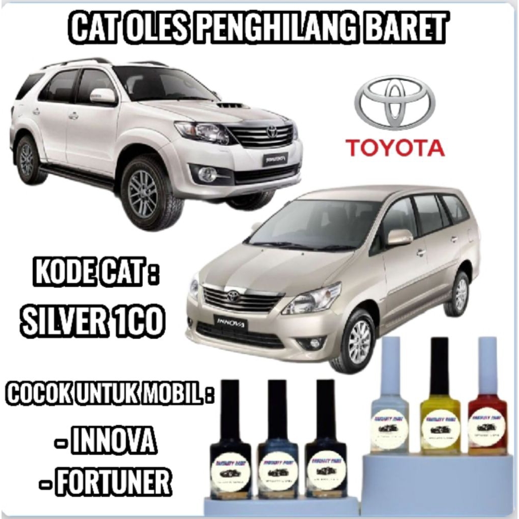 TOYOTA SILVER 1C0 CAT OLES PENGHILANG BARET MOBIL LECET GORES CAT SILVER METALIK INNOVA FORTUNER