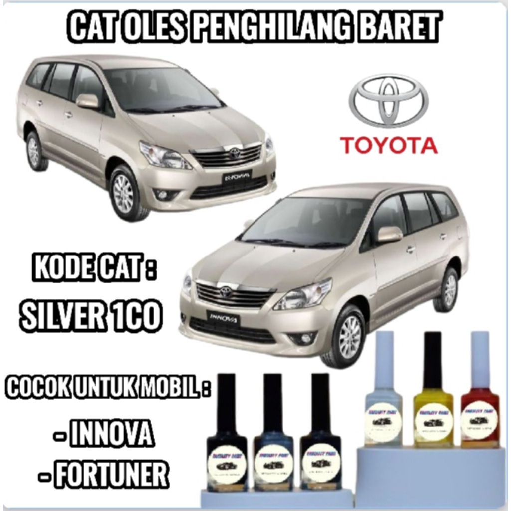 TOYOTA SILVER 1C0 CAT OLES PENGHILANG BARET MOBIL LECET GORES CAT SILVER METALIK INNOVA FORTUNER