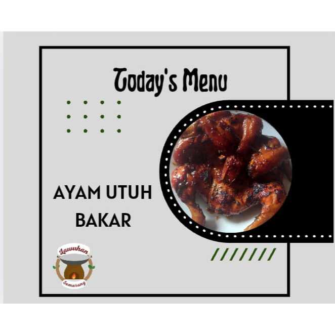 AYAM UTUH 1 EKOR MASAK BAKAR/ CRISPY