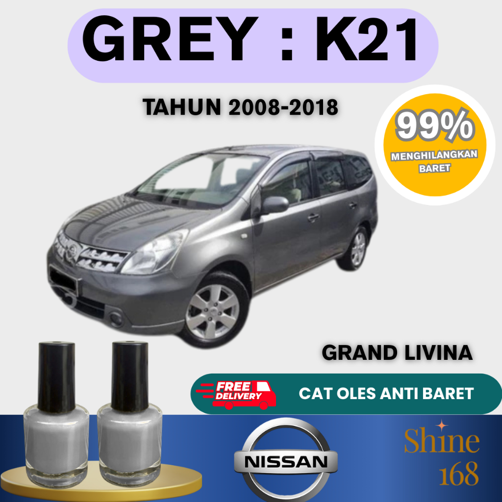 Cat Oles Nissan Grand Livina Grey k21 Cat Penghilang Baret Cat Original Pabrik Car Paint