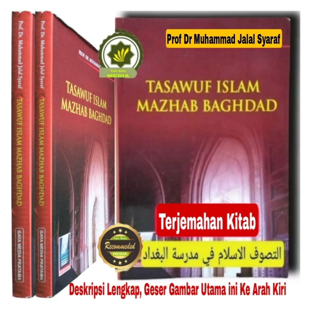 Buku TASAWUF ISLAM MAZHAB BAGHDAD Pemikiran Tasawwuf dan Sufistik Ajaran Tasawuf dan Thariqat oleh T