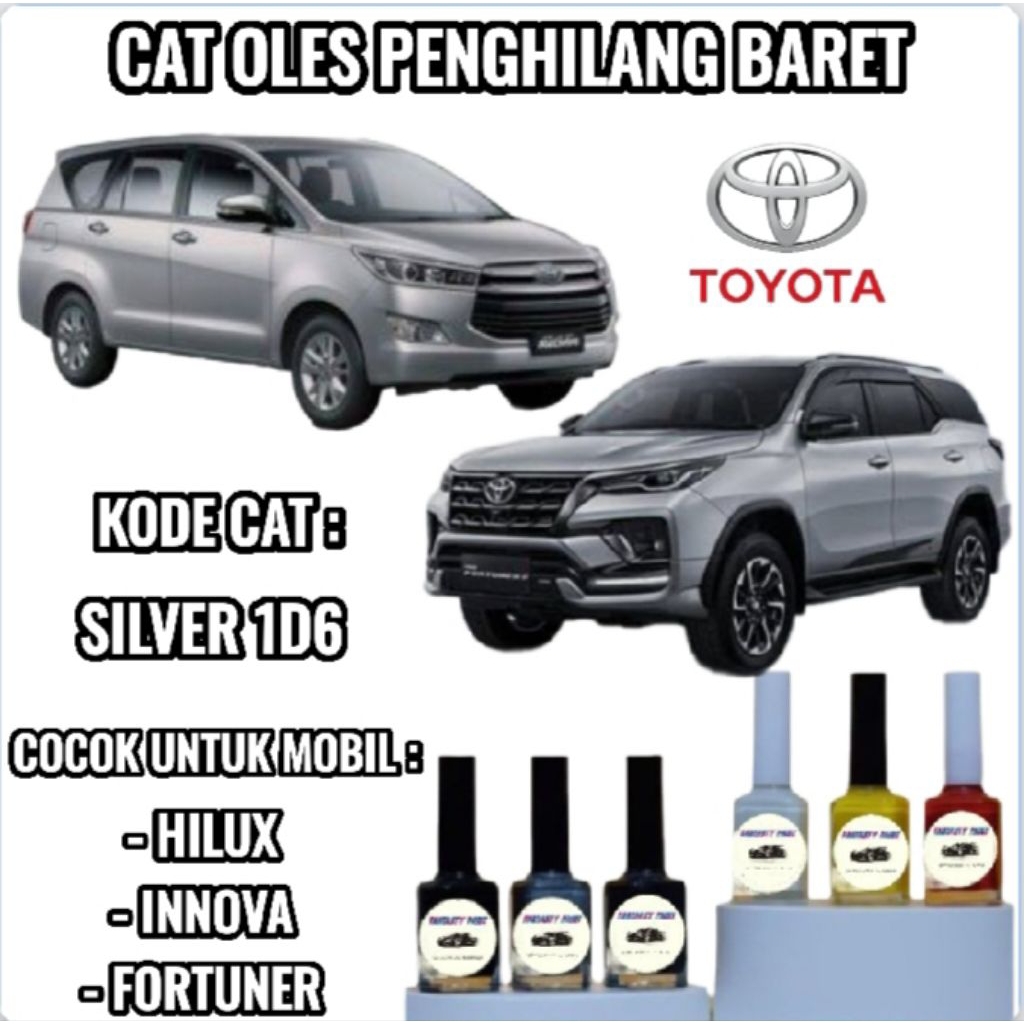 TOYOTA SILVER METALLIC 1D6 CAT OLES PENGHILANG BARET MOBIL LECET GORES METALIK INNOVA FORTUNER HILUX