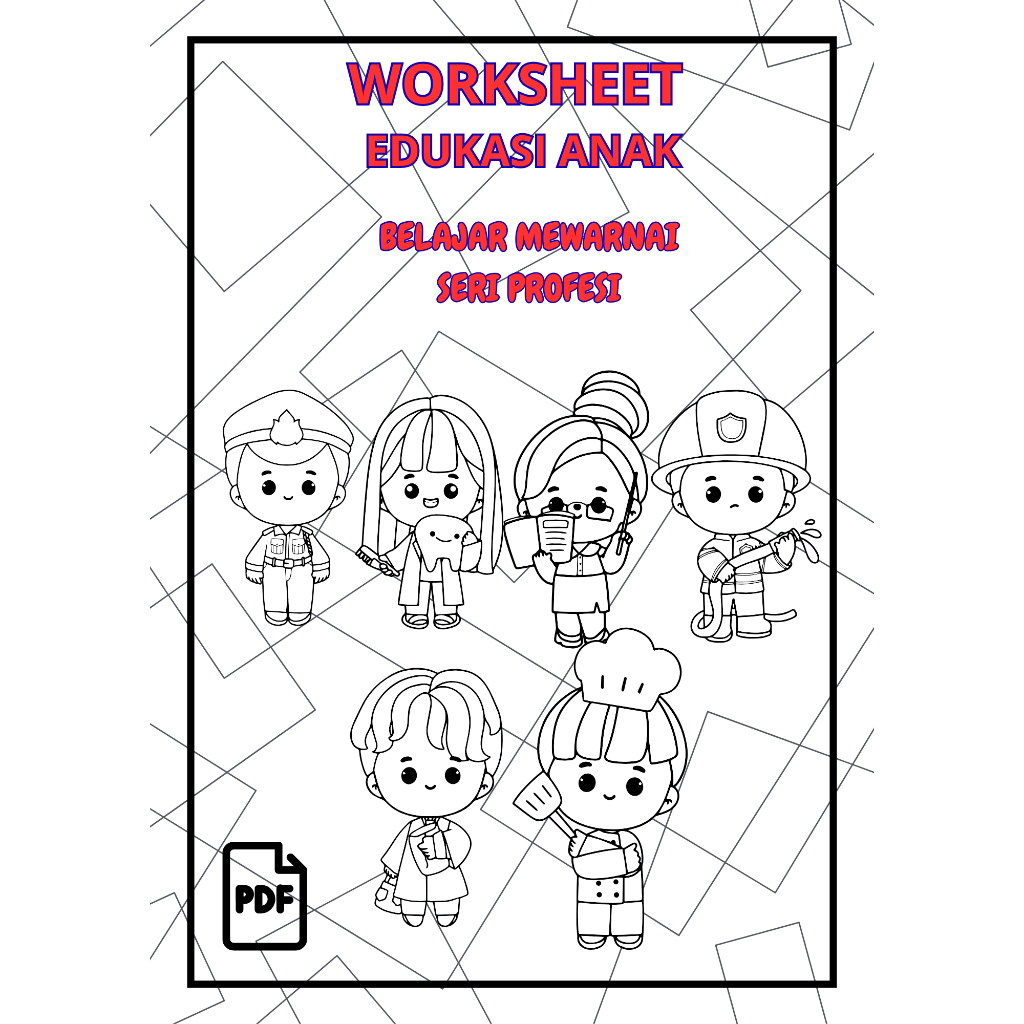 Worksheet Anak 2 - 7 Tahun Mewarnai Seri Profesi Edukasi Anak Belajar Profesi