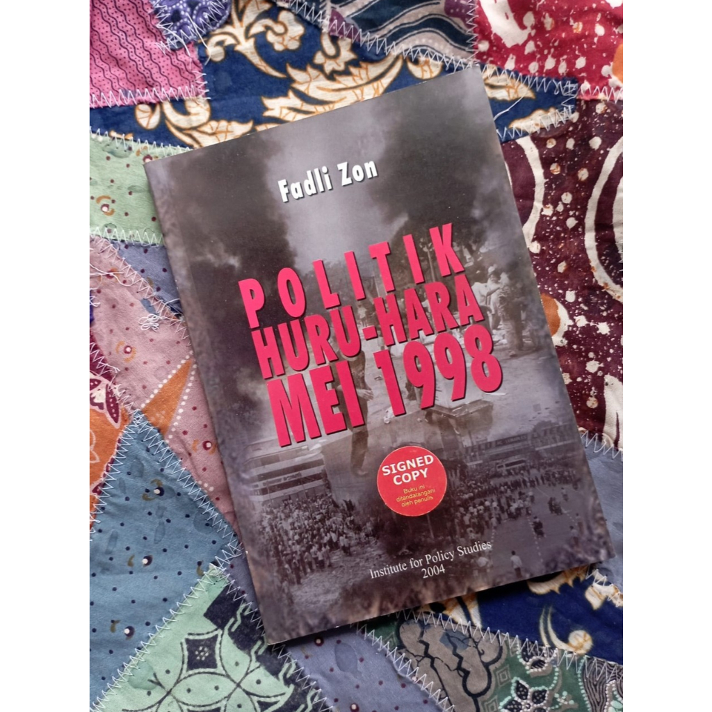 Politik Huru Hara Mei 1998 (cetakan ke-3) - Fadli Zon