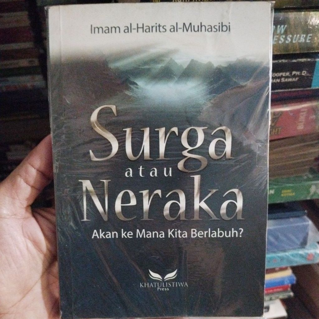Buku Agama Islam Surga atau Neraka (Akan kemana kita berlabuh?)