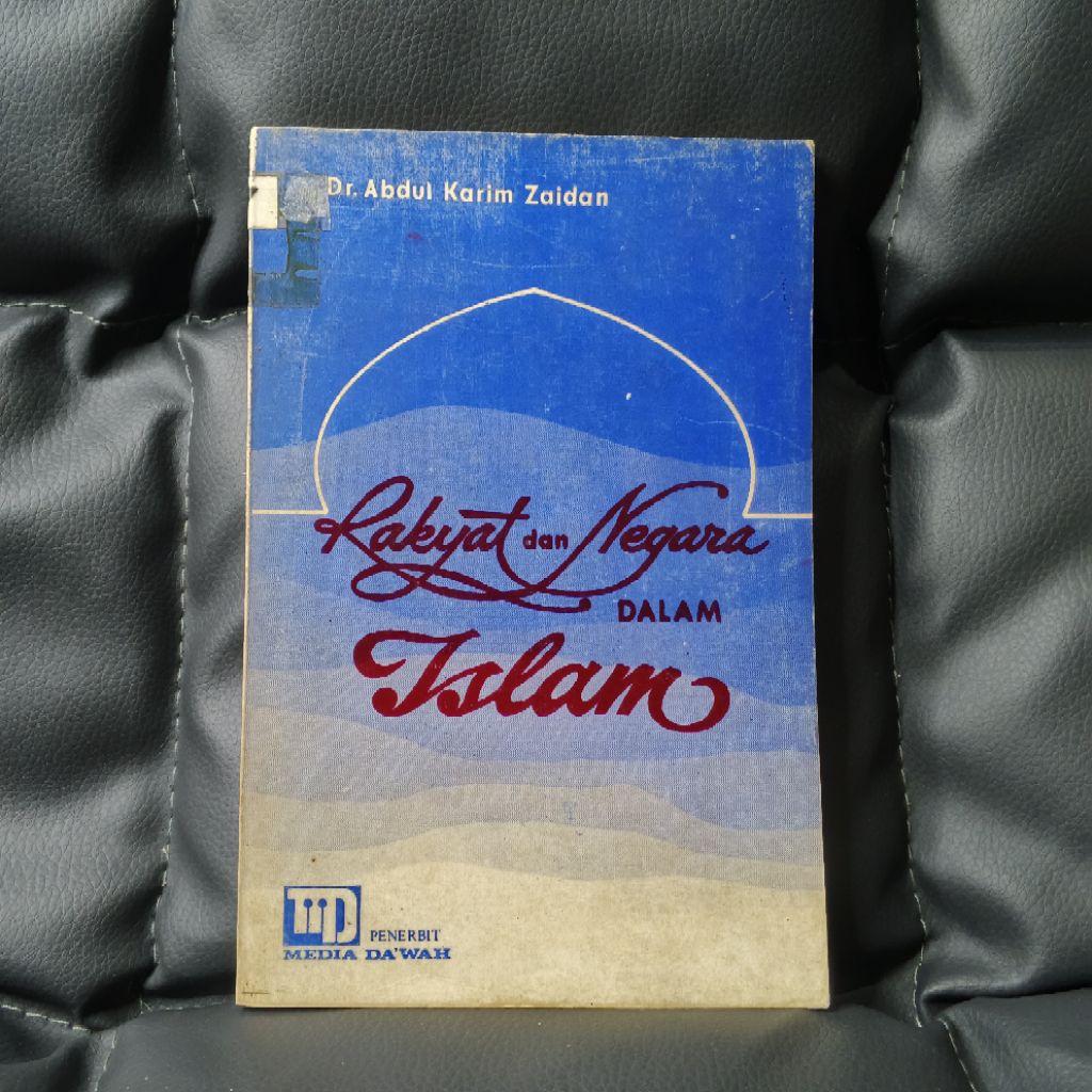 RAKYAT DAN NEGARA DALAM ISLAM - Dr. Abdul Karim Zaidan