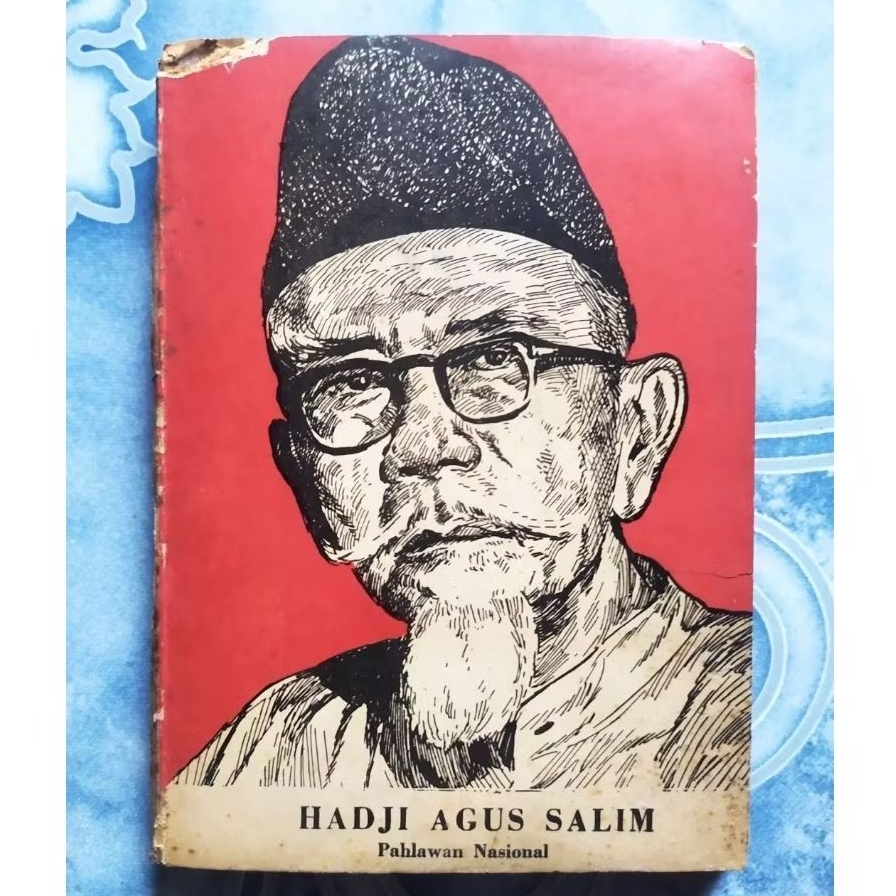 Original Langka Hadji Haji Agus Salim Pahlawan Nasional