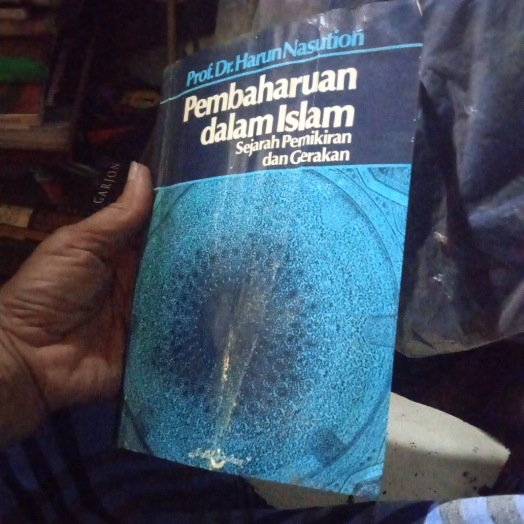 buku Harun Nasution, Pembaharuan dalam Islam, sejarah pemikiran dan Gerakan, buku original jadul