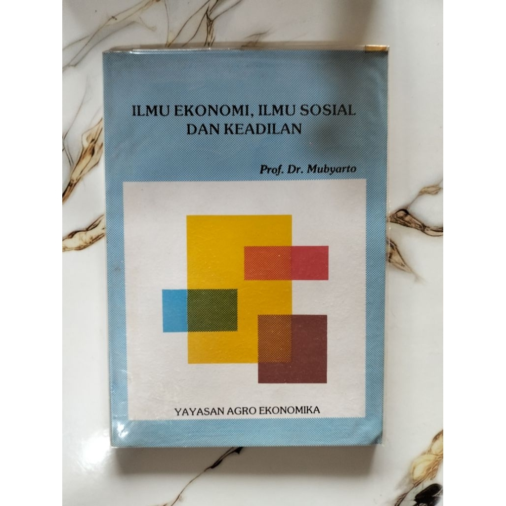 BUKU ILMU EKONOMI, ILMU SOSIAL DAN KEADILAN
Prof. Dr. Mubyarto