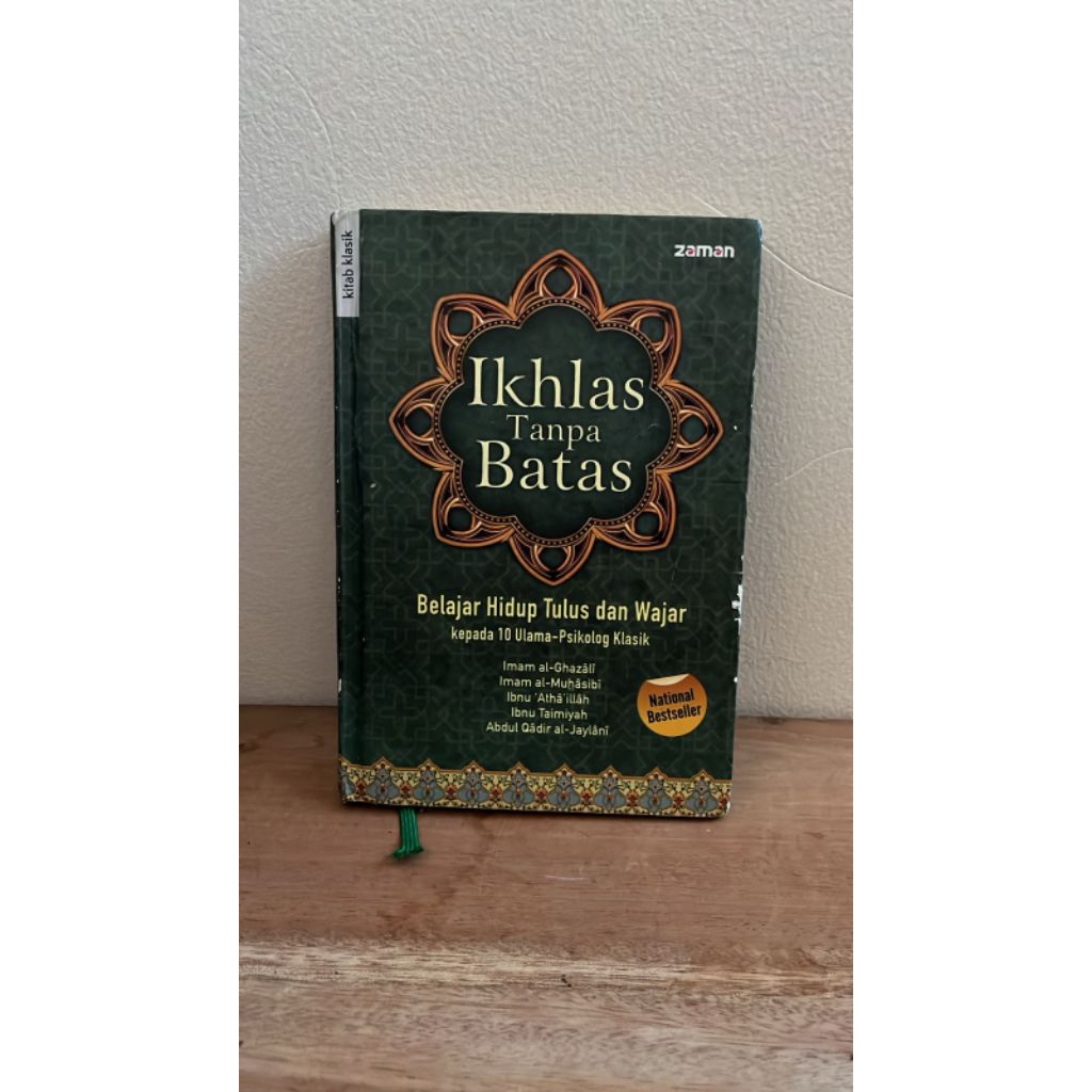 Preloved Buku: Ikhlas Tanpa Batas (Belajar Hidup Tulus dan Wajar Kepada 20 Ulama Psikolog Klasik)