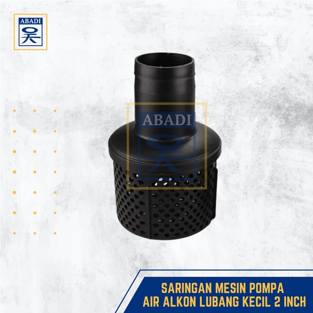 SARINGAN MESIN POMPA AIR ALKON LUBANG KECIL 2 INCH