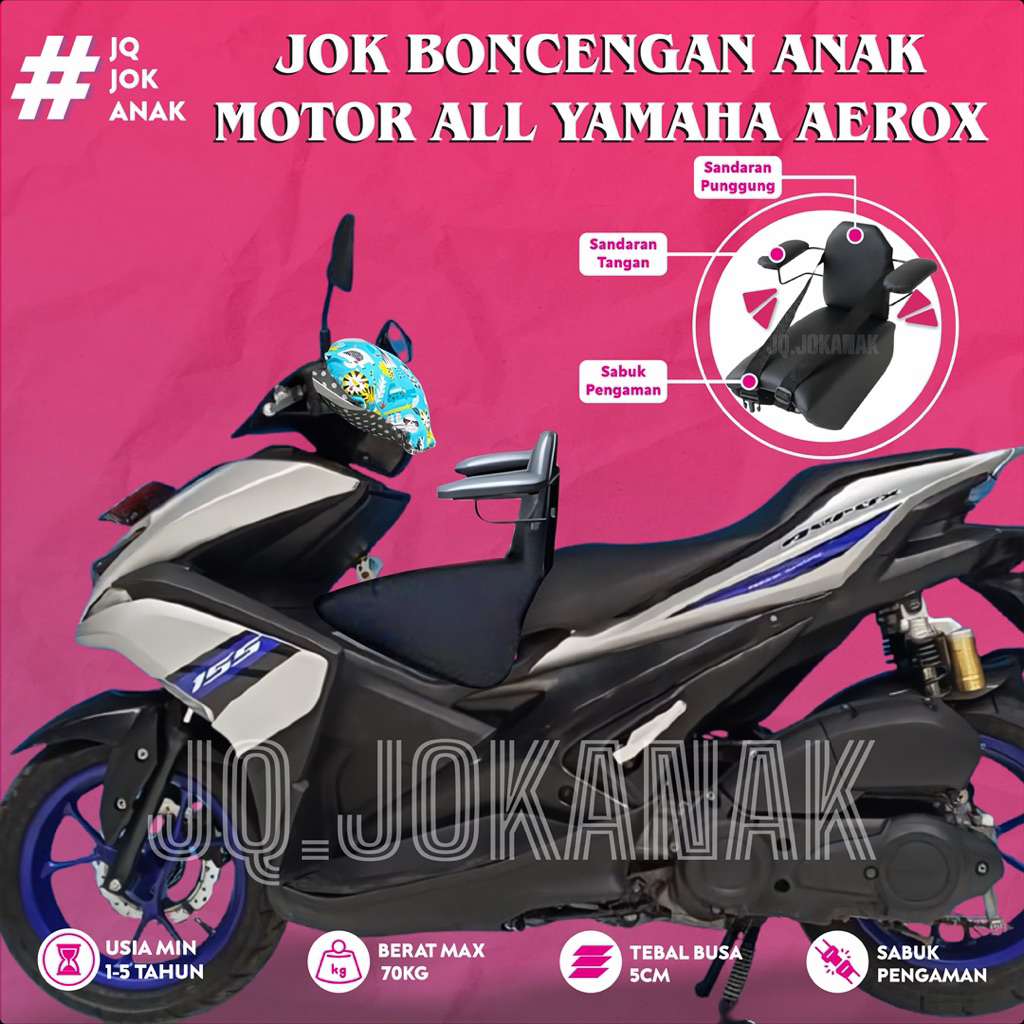 JQ.JOKANAK Jok Boncengan Anak Motor Aerox Plus Besi Sandaran Tangan, Sandaran Punggung & Safetybelt