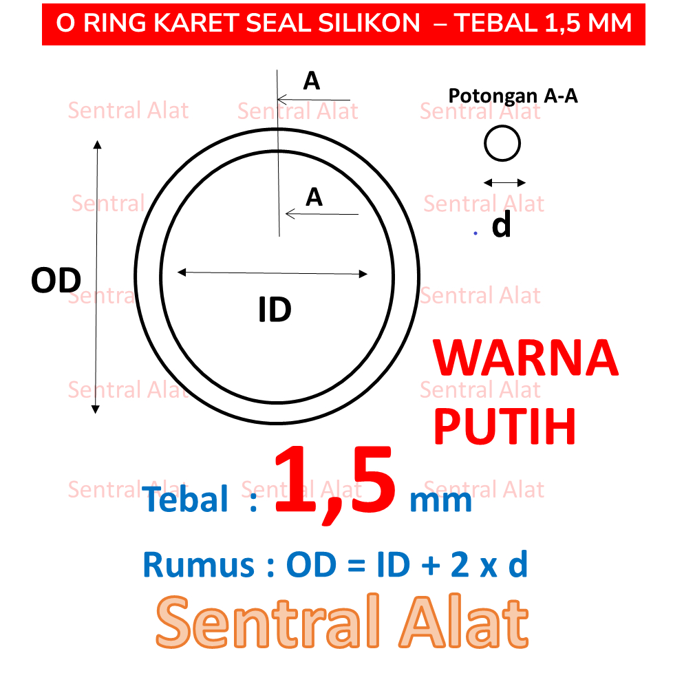 Karet Seal O Ring SILICON RUBBER (SiR) Tebal 1,5 mm, OD : 4 5 6 7 8 9 10 13 15 18 20 22 25 28 30 35 