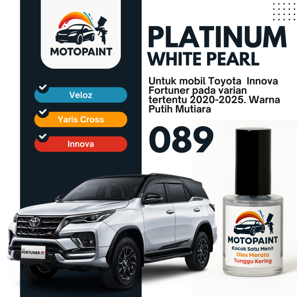 Cat Oles Mobil – Cat Baret Mobil – Touch Up Paint Platinum White Pearl 089 Toyota Fortuner Warna Put