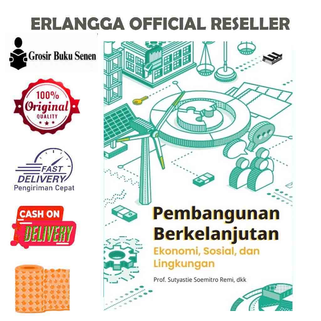 ORIGINAL PEMBANGUNAN BERKELANJUTAN: EKONOMI, SOSIAL & LINGKUNGAN