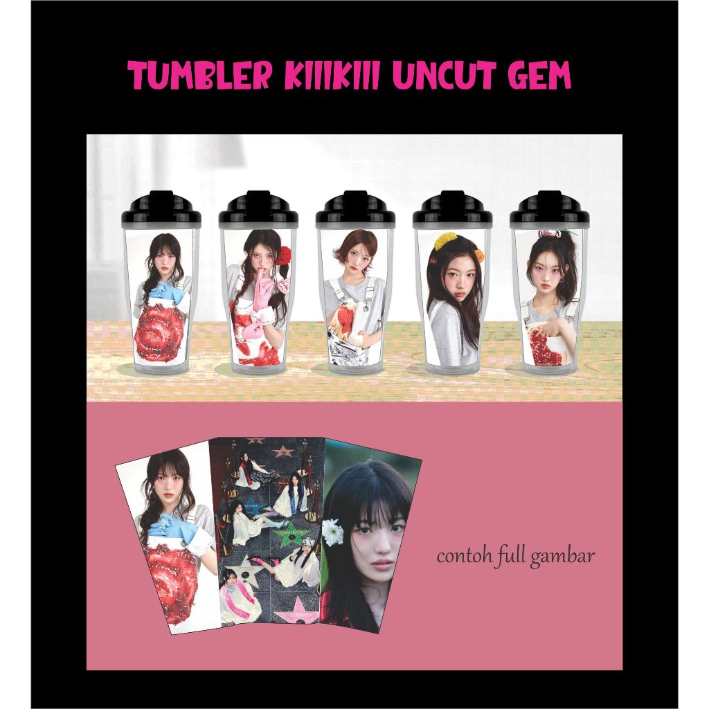 TUMBLER MINUM UNCUT GEM KIIIKIII