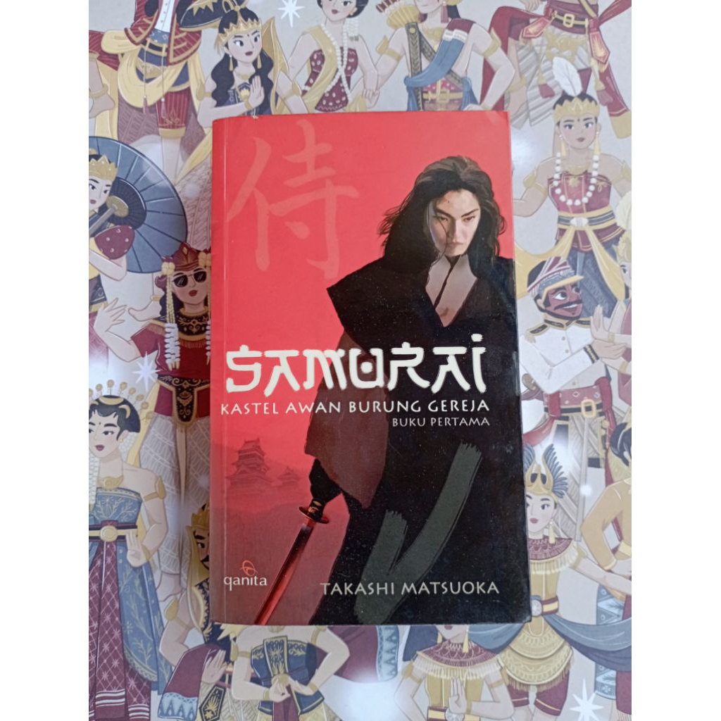 Buku Bekas - Preloved Novel Samurai - Kastel Awan Burung Gereja - Takashi Matsuoka