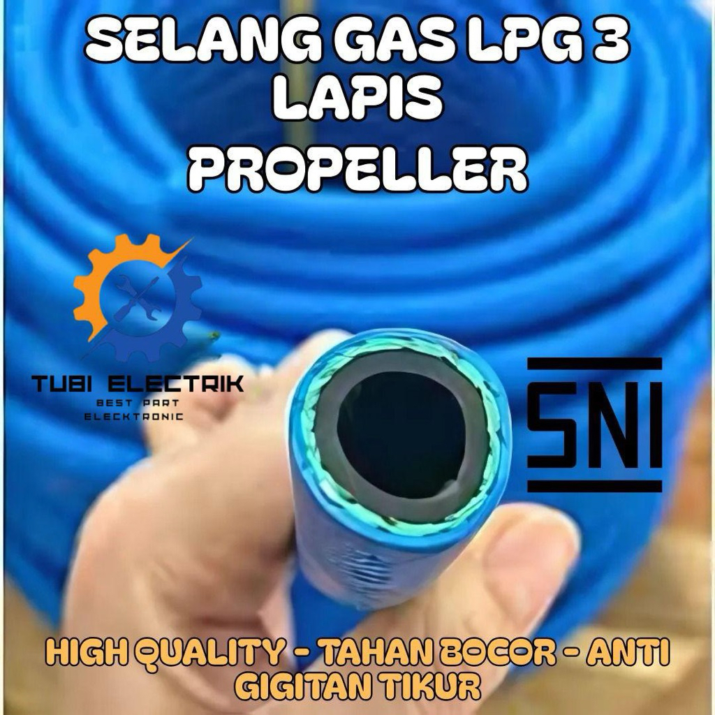 SELANG GAS LPG 3 LAPIS BIRU PROPELLER SNI HIGH QUALITY