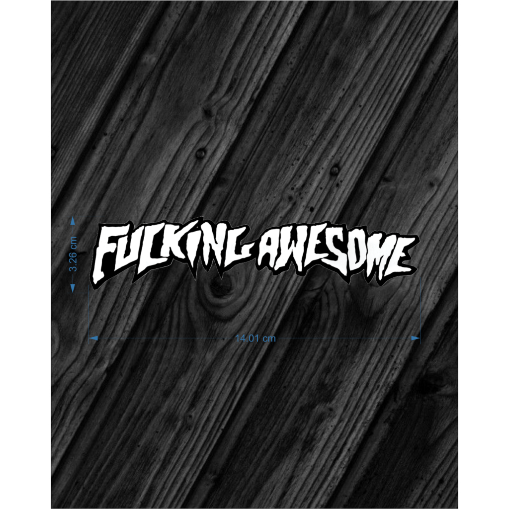 FUCKING AWESOME STIKER BRAND STREETWEAR FUCKING AWESOME