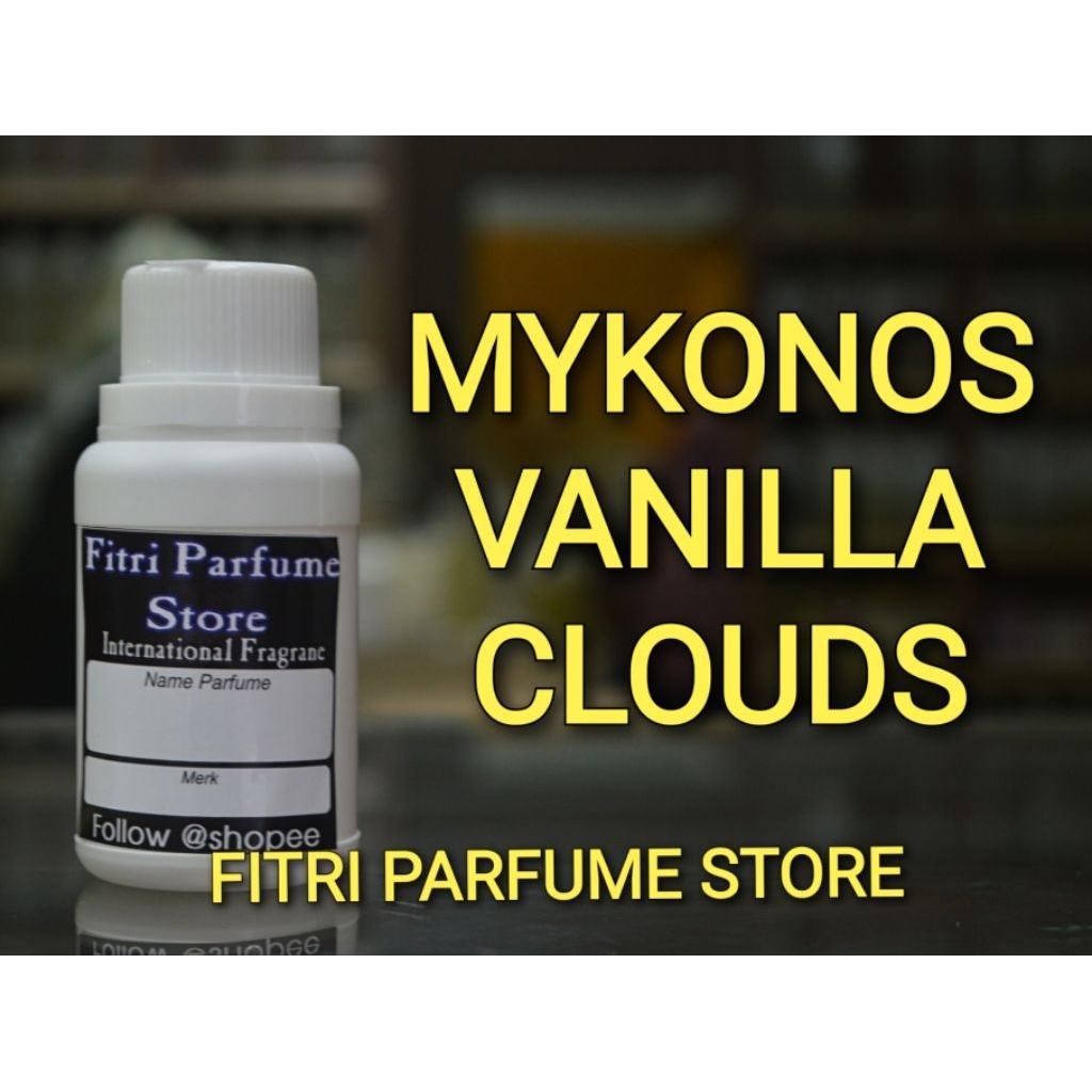 Bibit parfum MYKONOS VANILLA VANILA CLOUDS 100ml