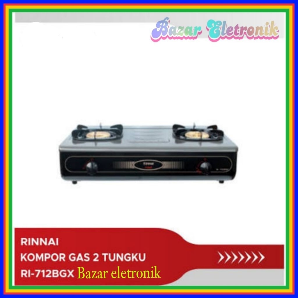 KOMPOR GAS RINNAI 712BGX / KOMPOR GAS RINNAI 2 TUNGKU / RINNAI RI 712 BGX