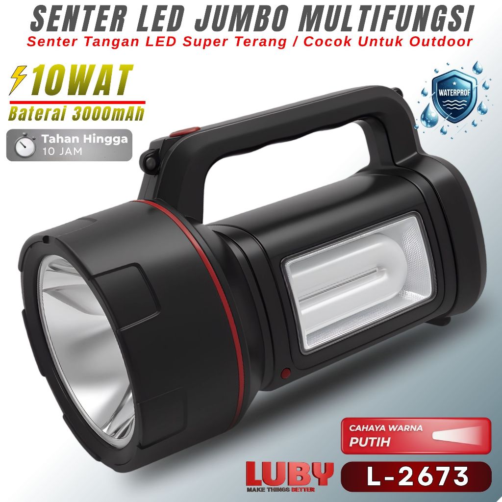 Terbaru~Senter tangan Led Jumbo LUBY L-2673 , Daya 10wat , Baterai 3000mAh , Tahan Hingga 10jam , Ba