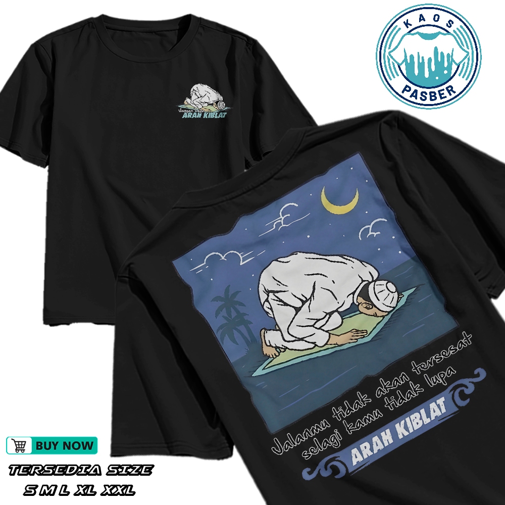 Kaos Kata Kata "Jalanmu Tidak Akan Tersesat Selagi Ingat Arah Kiblat" / Kaos Kata-Kata Motivasi / Ka
