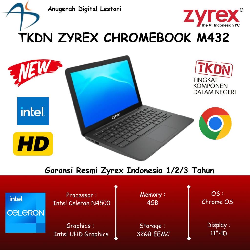 TKDN Zyrex Chromebook M432 Intel N4500 4GB/32GB 11.6"Inch Chrome OS 1/2/3 Tahun