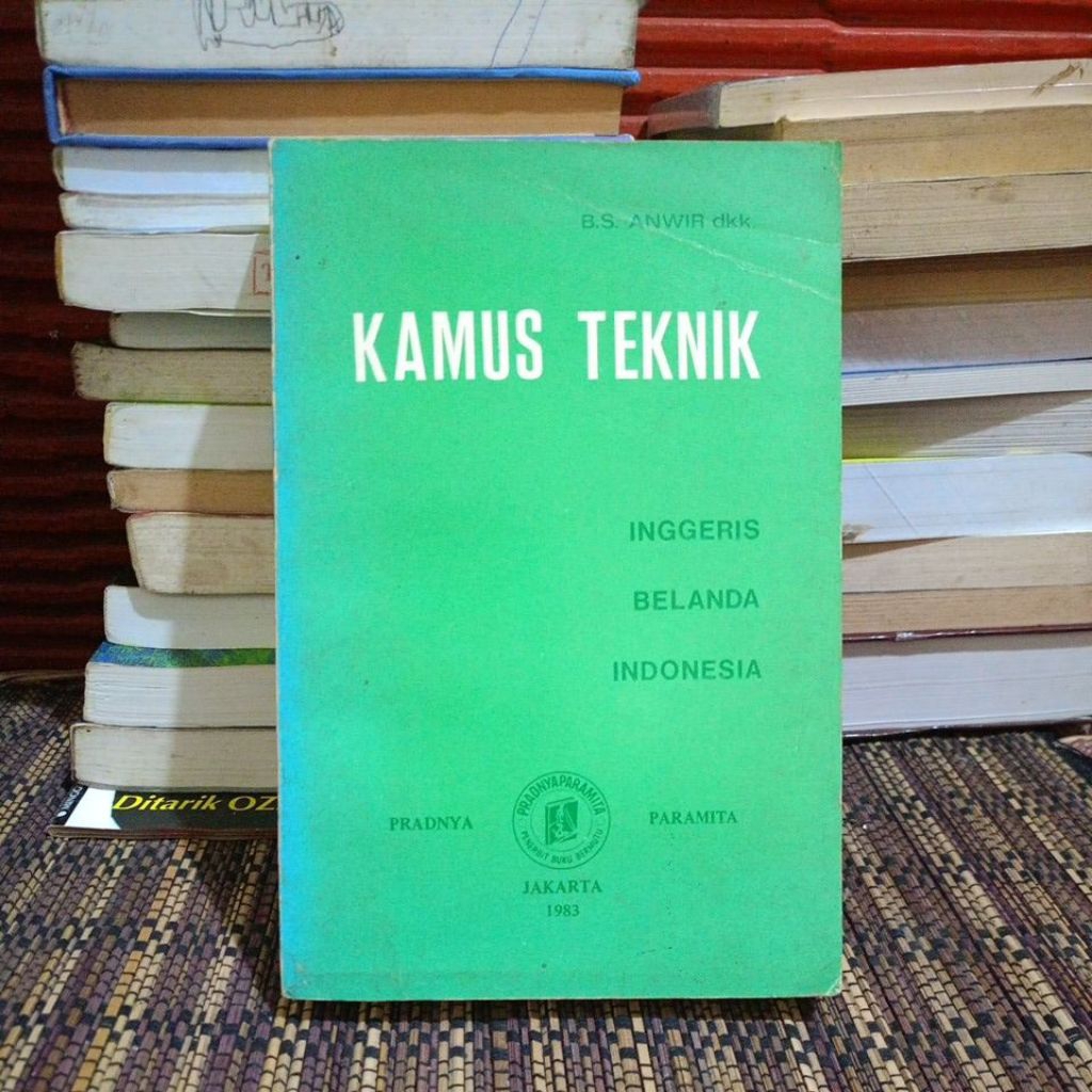 ORIGINAL BEKAS BUKU KAMUS TEKNIK 3 BAHASA : INGGERIS, BELANDA, INDONESIA - B.S. ANWIR (RM)