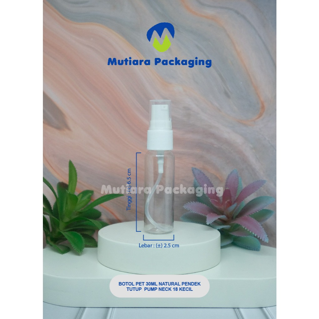BOTOL PET 30ML NATURAL PENDEK / TUTUP PUMP N18 KECIL MIRING - BOTOL NATURAL TUTUP PUMP N18 KECIL MIR