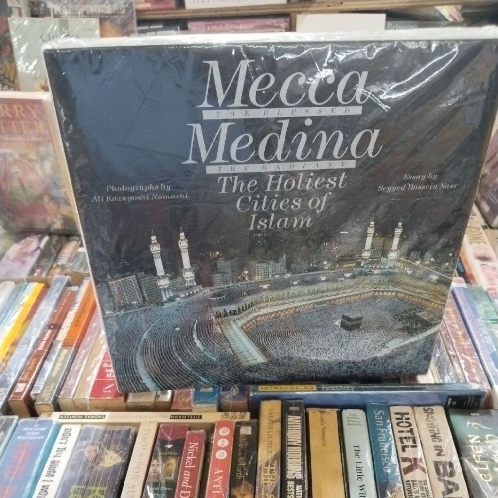BUKU ORIGINAL MECCA THE BLESSED MEDINA THE RADLANT THE HOLIEST CITIES OF ISLAM