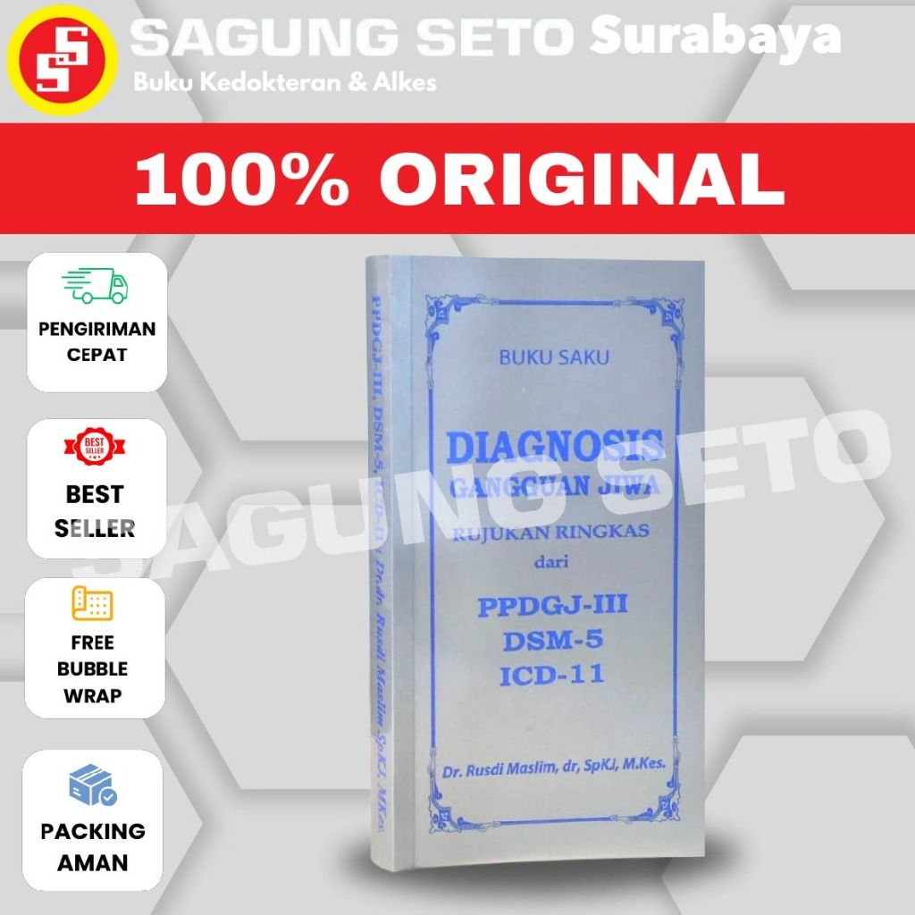 BUKU SAKU DIAGNOSIS GANGGUAN JIWA PPDGJ-III DSM-5 / RUSDI MASLIM