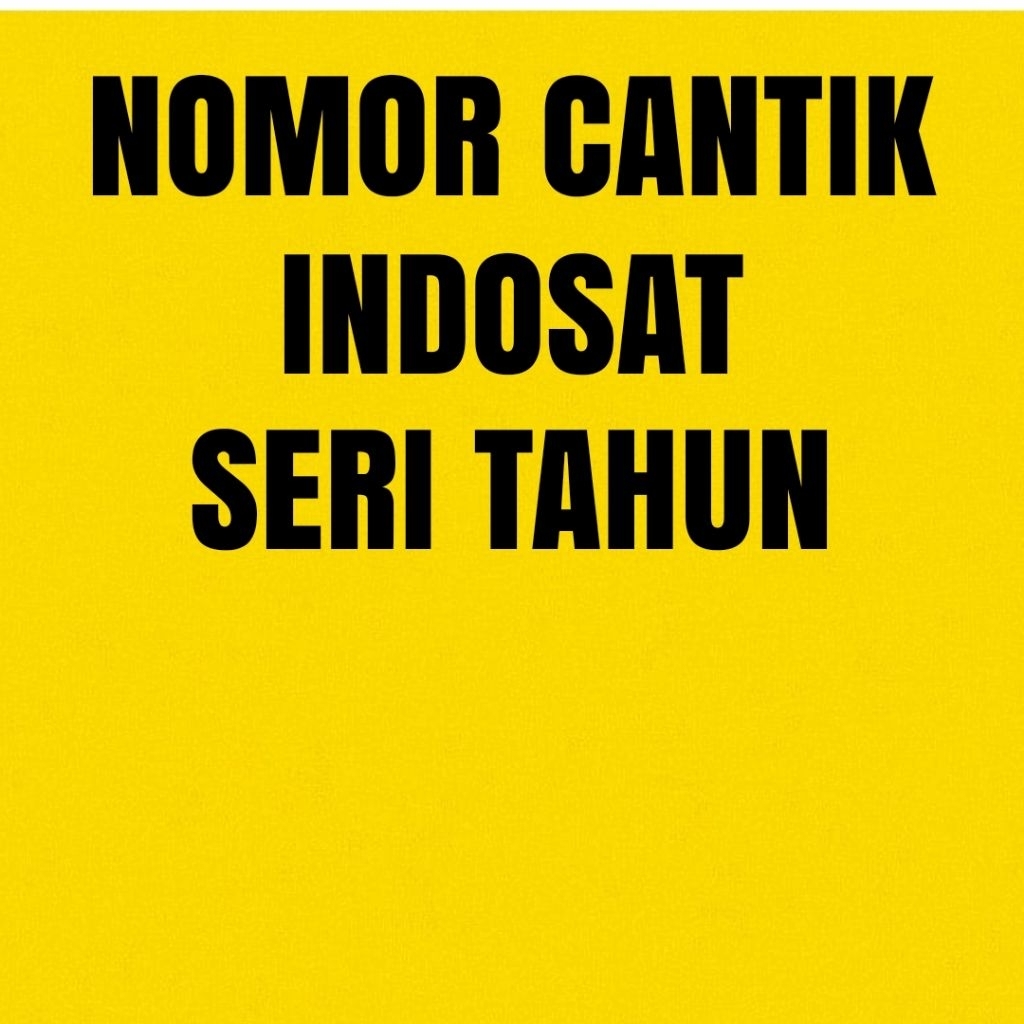 NOMOR CANTIK INDOSAT SERI TAHUN DDG