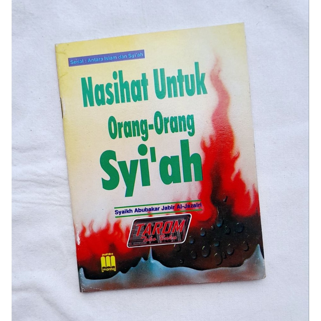Nasihat untuk Orang-Orang SYI'AH : Syaikh Abu Bakar Jabir Al- Jazairi