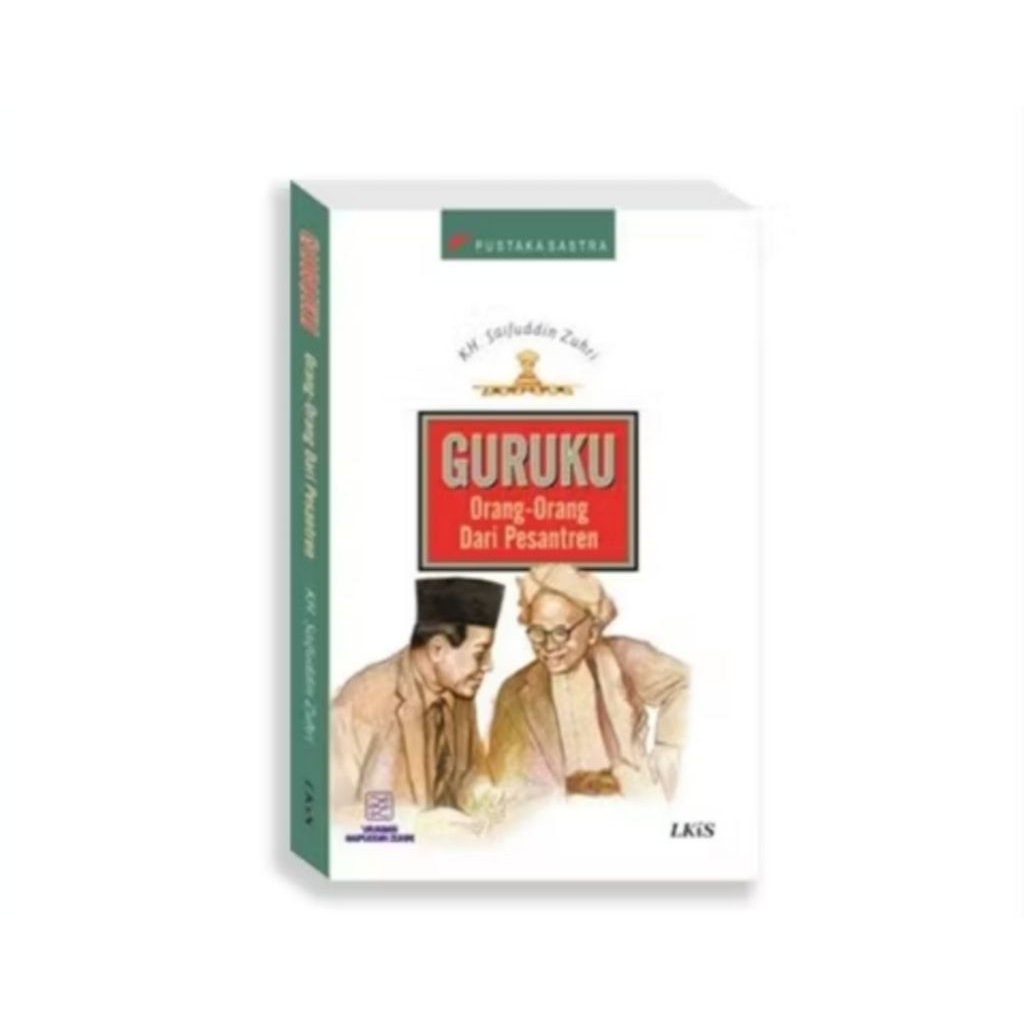 buku GURUKU ORANG ORANG DARI PESANTREN - Saifuddin Zuhri