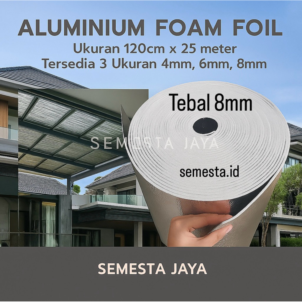 Foam Aluminium Foil 8MM Ketebalan| Busa Aluminium Foil 120cm x 25 x 8mm | Peredam Panas Insulasi Ata