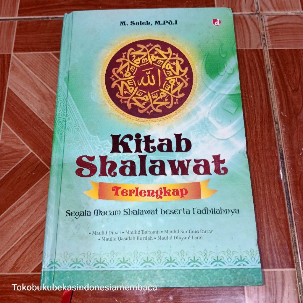 Kitab Shalawat Terlengkap / Segala Macam Shalawat Beserta Fadhilahnya