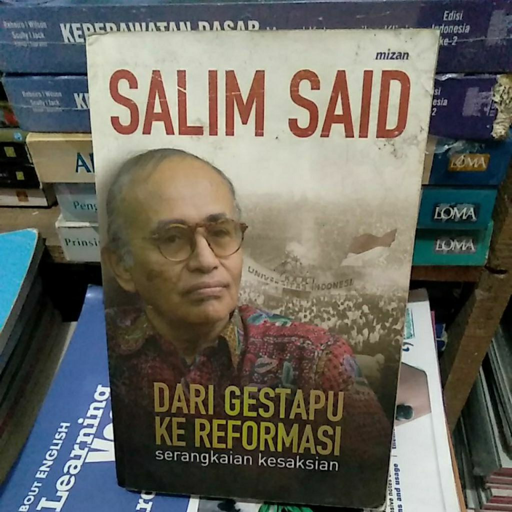dari distapu ke reformasi serangkaian kesaksian' SALIM SAID. buku bekas yang ori