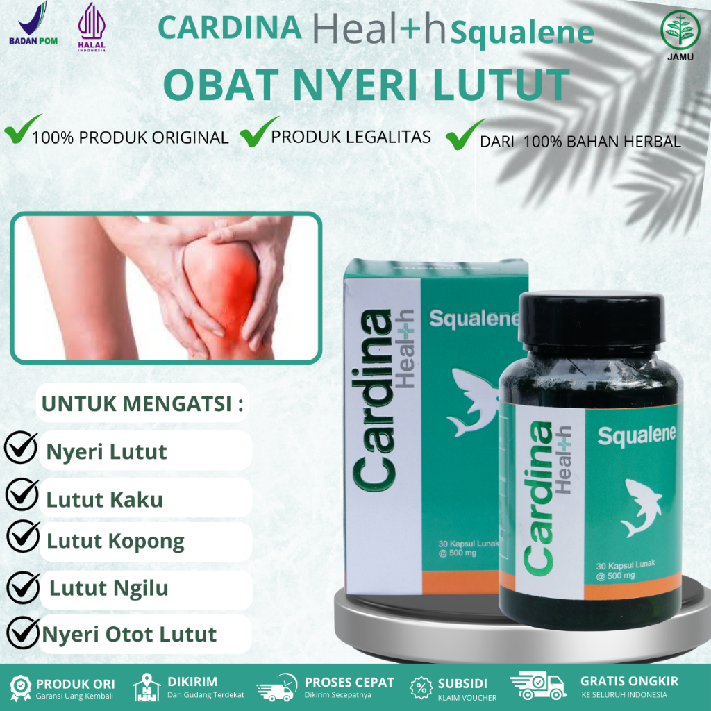 Cardina Squalene - Nyeri Sendi Lutut,Sakit Tumit/Lutut,Nyeri Lutut Menahun, Nyeri Lutut Kopong, Lutu
