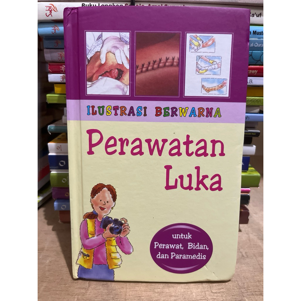 BUKU PERAWATAN LUKA UNTUK PERAWAT, BIDAN, DAN PARAMEDIS
