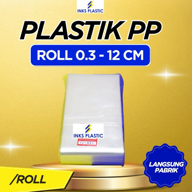 PLASTIK PP ROLL 12 CM 03 TEBAL KANTONG BENING TRANSPARAN