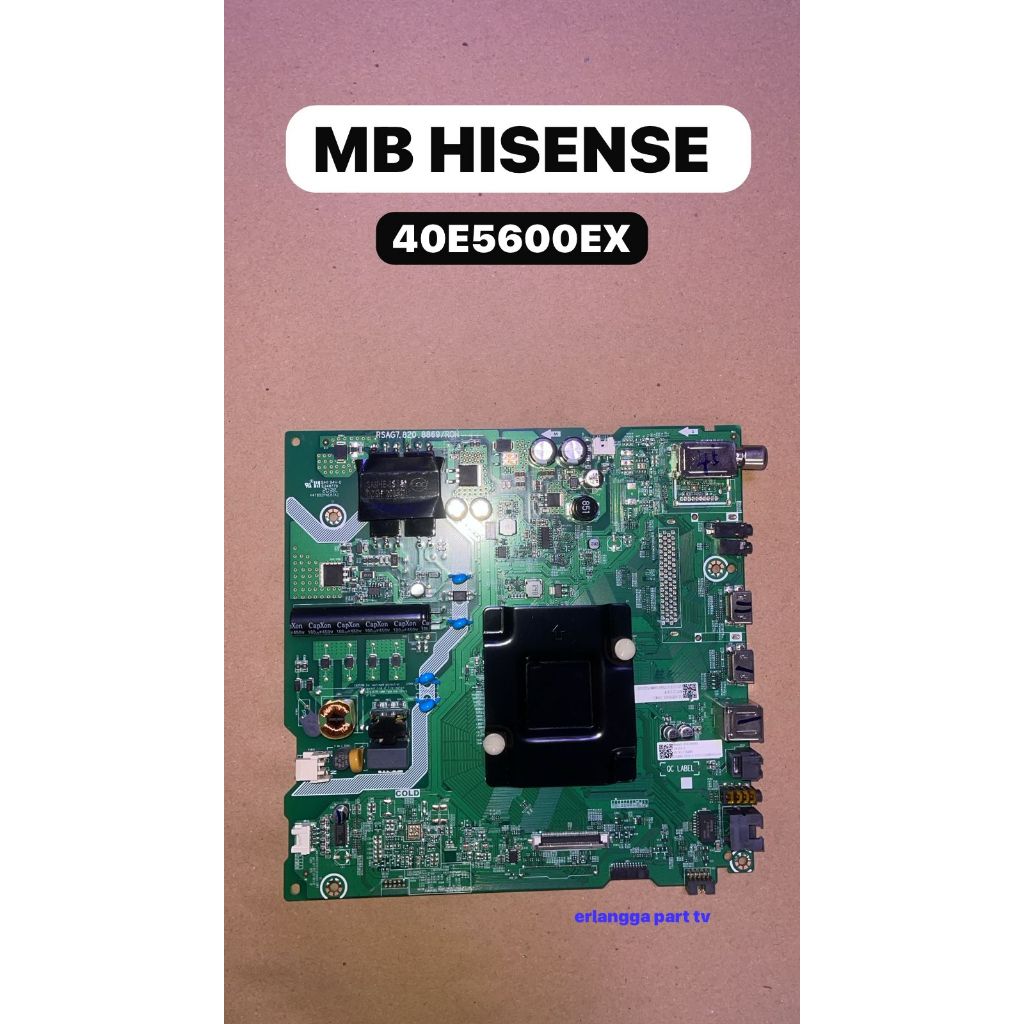 MB HISENSE 40E5600EX - Main Board HISENSE 40E5600EX - Mother Board HISENSE 40E5600EX - Mesin TV HISE