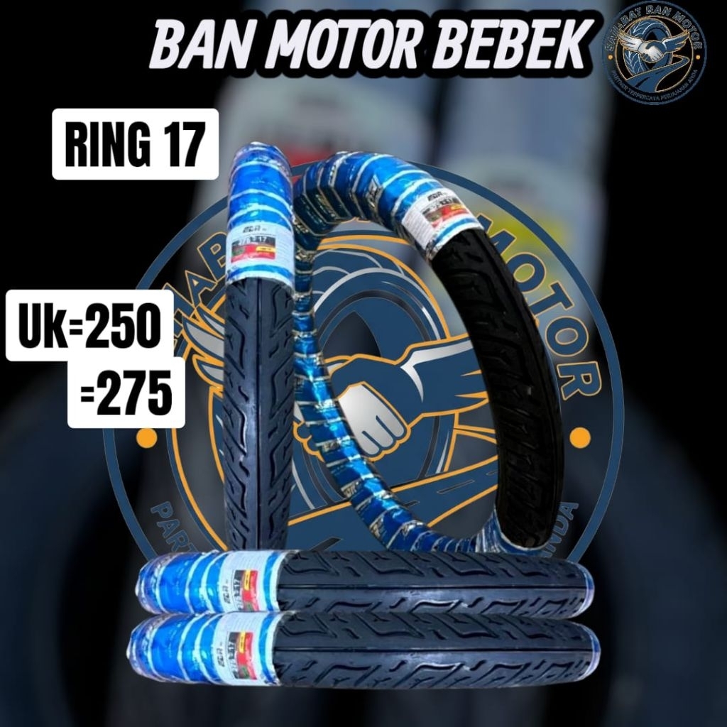 Ban motor Ring 17 depan 250-17  belakang 275-17 all bebek Supra fit-x Kirana kharisma Blade revo Veg