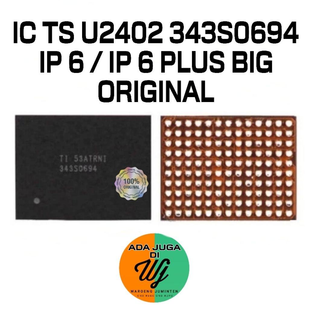 CHIP IC TS U2402 343S0694 IPHONE 6 / IPHONE 6 PLUS BIG ORIGINAL