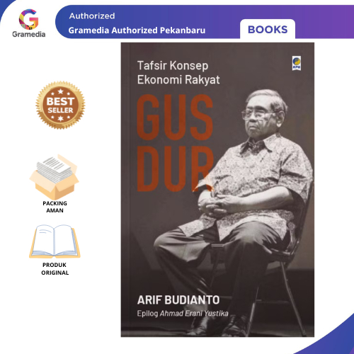Gramedia Pekanbaru - TAFSIR KONSEP EKONOMI RAKYAT GUS DUR