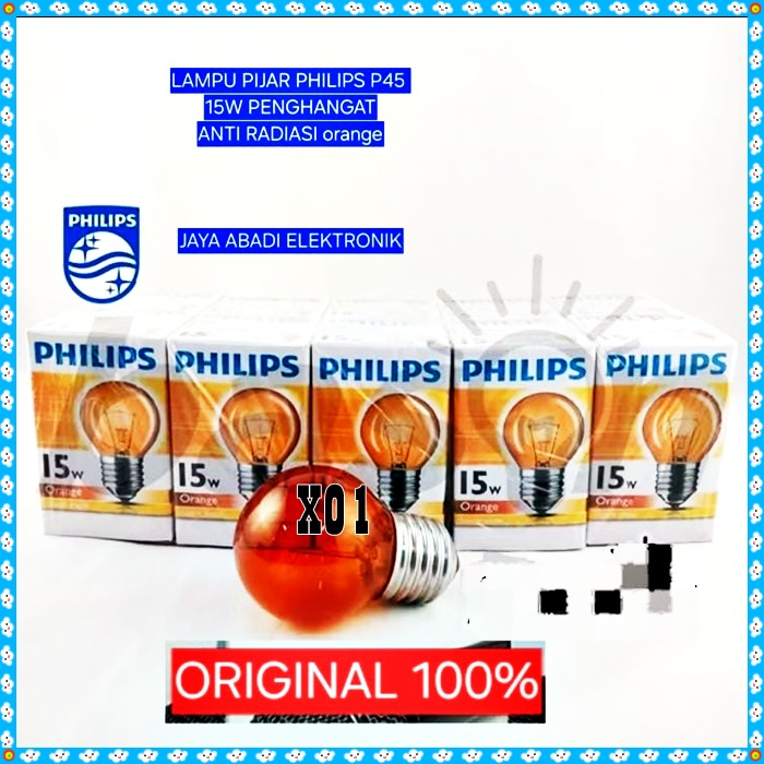 X01 Lampu PIJAR PHILIPS ORI 100% orange BEBAS RADIASI SEHAT H84 FILAMENT Bohlam E27 15W UV FITING FI