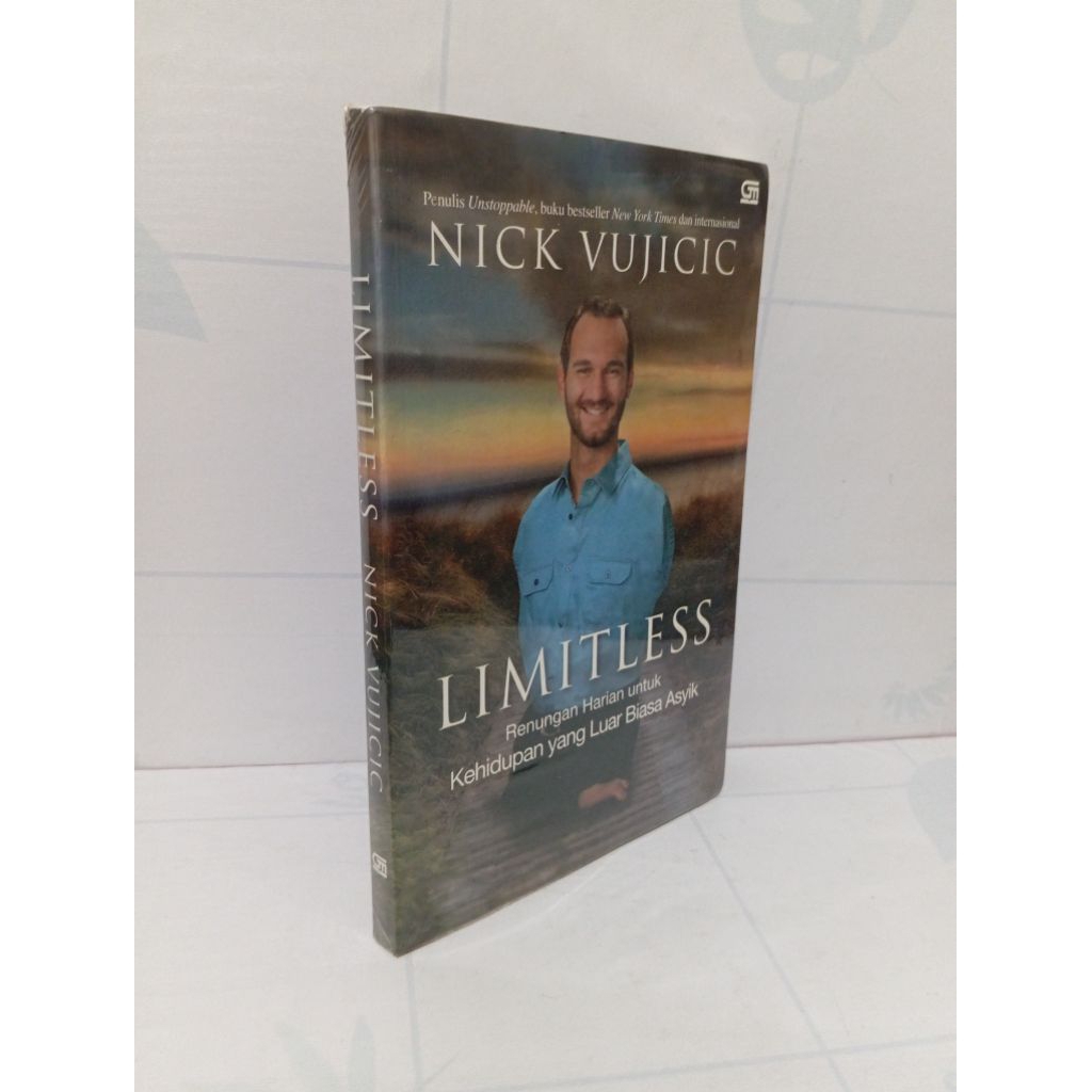 Limitless Renungan Harian Untuk Kehidupan Yang Luar Biasa Asyik By Nick Vujicic