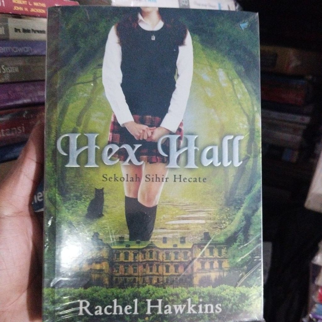 Novel Fantasi Hex Hall (Sekolah Sihir Hecate) - Rachel Hawkins (Original second)